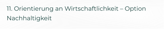 11. Orientierung an Wirtschaftlichkeit – Option Nachhaltigkeit